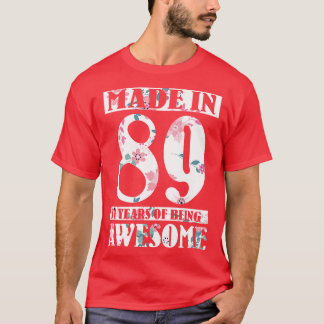 Made In 1989 Happy Birthday To Me Nana Mom Aunt Si T-Shirt