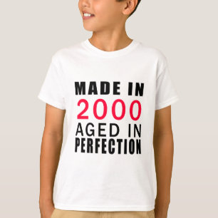 Made In 2000 Aged In Perfection T-Shirt