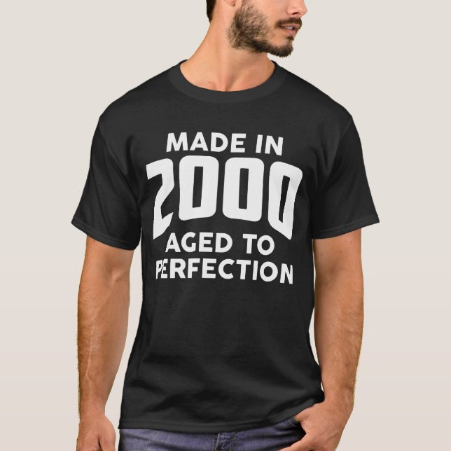 Made In 2000 Aged To Perfection Birthday Gift Idea T-Shirt (Front)