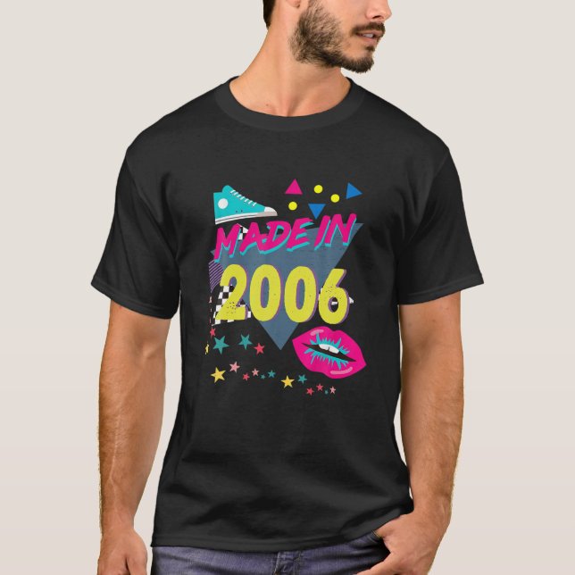 Made In 2006 16Th Birthday 80S 90S 1990S 1980S Nos T-Shirt (Front)