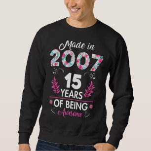 Made In 2007 15 Year Old  15th Birthday Sweatshirt