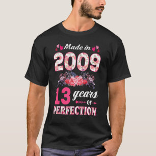 Made In 2009 Floral 13th Birthday 13 Year Old Wom T-Shirt