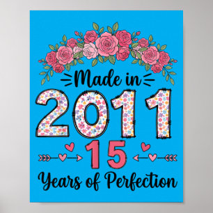 Made In 2011 Floral 15th Birthday Gifts Women 15 Poster