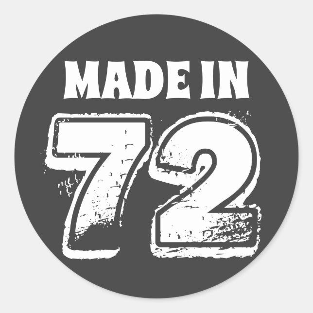 Made in 72 Black Typography Birthday Classic Round Sticker (Front)