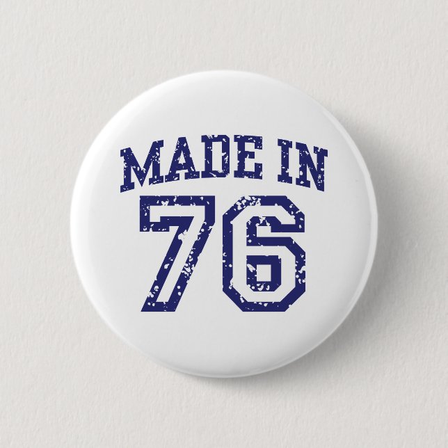 Made In 76 2 Inch Round Button (Front)