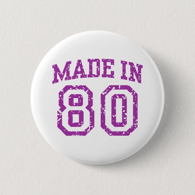 Made in 80 2 inch round button (Front)