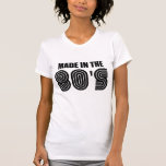 made in 80's T-Shirt<br><div class="desc">made in 80's</div>
