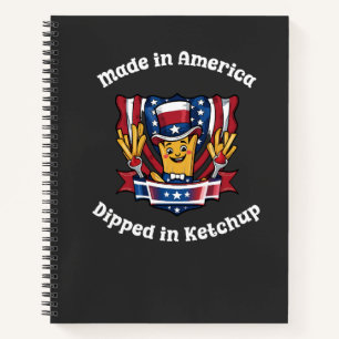 Made in America Dipped in Ketchup Funny Patriot Notebook