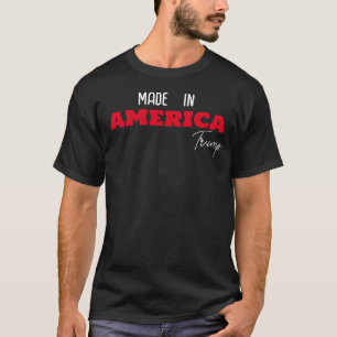 Made In America T-Shirt