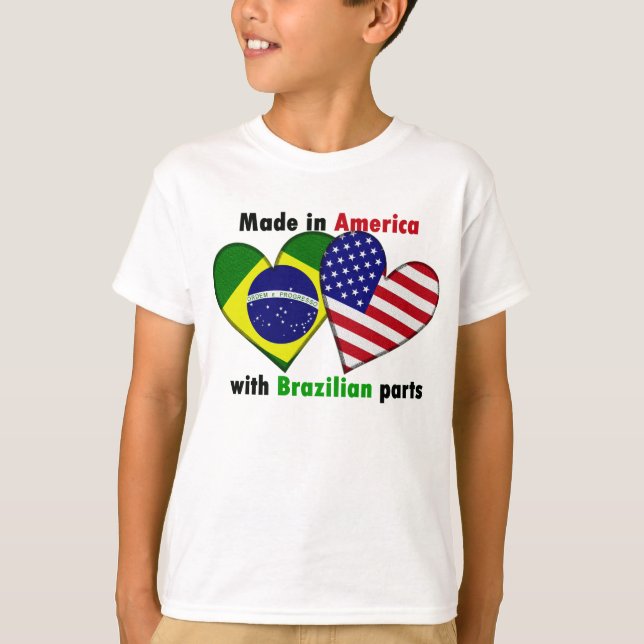 made in america with brazilin parts T-Shirt (Front)
