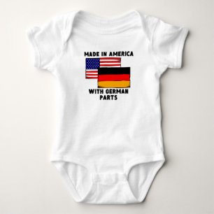 Made In America With German Parts Baby Bodysuit