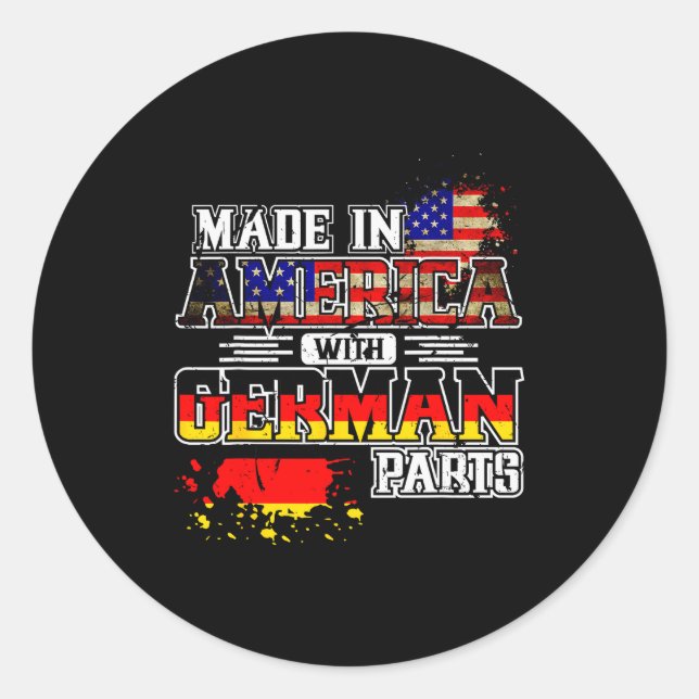 Made In America With German Parts  Classic Round Sticker (Front)