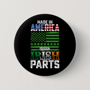 Made in America with Irish Parts St Patrick's Day 2 Inch Round Button