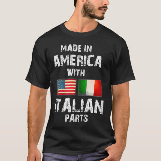 Made In America With Italian Parts Funny Italy Fla T-Shirt