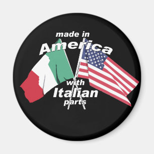 Made In America With Italian Parts Magnet