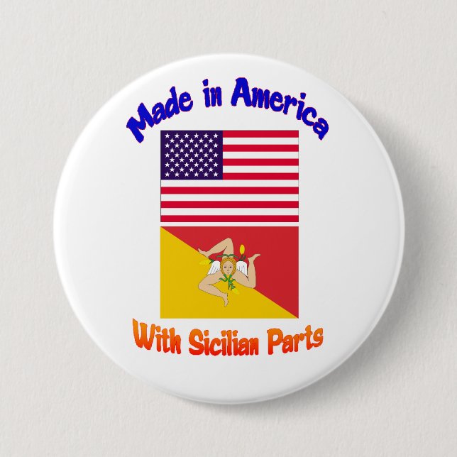 Made in America With Sicilian Parts Button (Front)