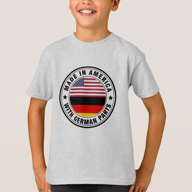 Made In American with German Parts flag T-Shirt (Front)