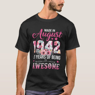 Made In August 1942 81 Year Old 81St Birthday Wome T-Shirt