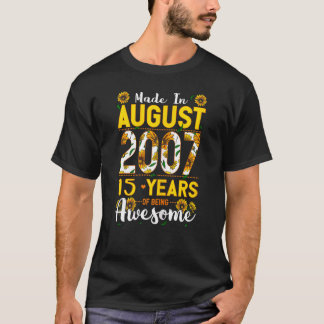 Made In August 2007 15 Years Old 15 Birthday Appar T-Shirt