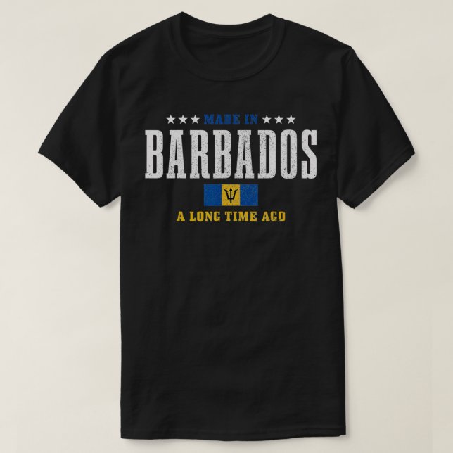 Made In Barbados A Long Time Ago Funny Barbadian P T-Shirt (Design Front)
