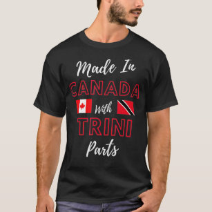 Made In Canada With Trini Parts Trinidad and Tobag T-Shirt