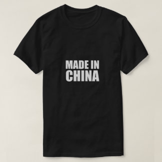 Made in China T-Shirt