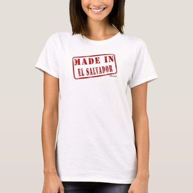 Made in El Salvador T-Shirt (Front)