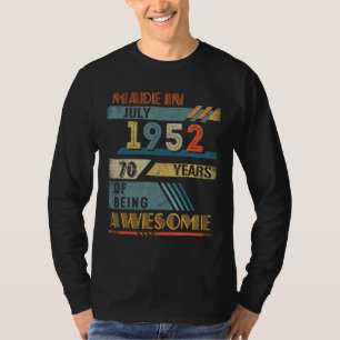 Made In July 1952 70 Years Old 70th Birthday T-Shirt
