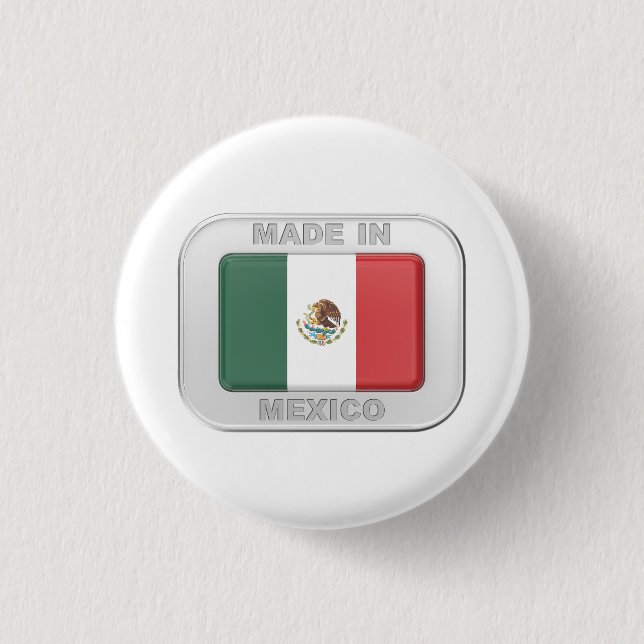 Made in Mexico 1 Inch Round Button (Front)