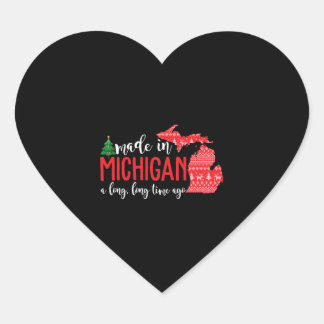 Made In Michigan A Long Long Time Ago Christmas Heart Sticker