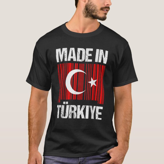 Made in T rkiye Turkey Flag Turkish T Shirt (Front)