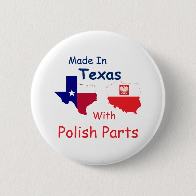 Made In Texas With Polish Parts 2 Inch Round Button (Front)