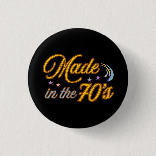 Made In The 70's Retro Vintage 1 Inch Round Button