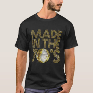 Made In The 70S Seventies 1979 Retro Disco 40 Year T-Shirt