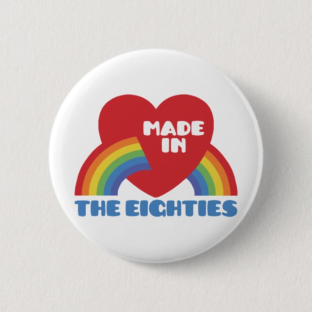 Made in the 80's 2 inch round button (Front)