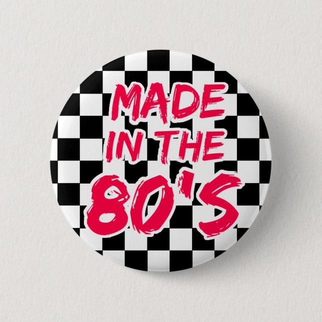 Made in the 80s 2 inch round button (Front)