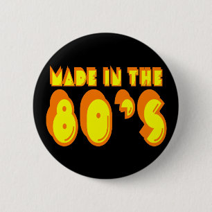 Made in the 80's 2 inch round button