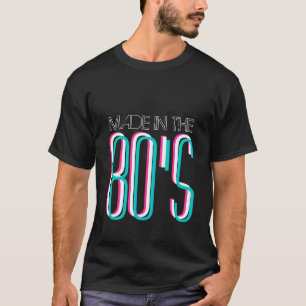 Made in the 80's t shirt   1980's retro