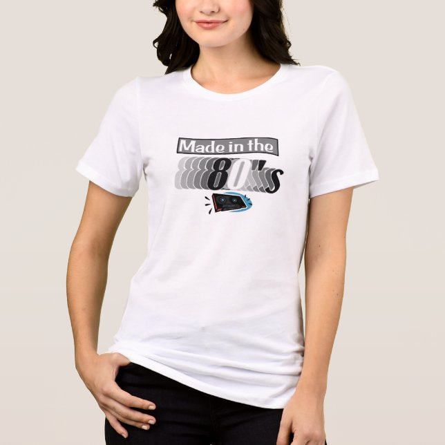 Made in the 80's Tri-Blend shirt (Front)
