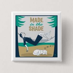 Made in the Shade 2 Inch Square Button
