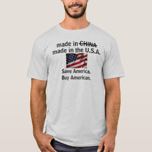 Made in the U.S.A. Support America. Buy American T-Shirt