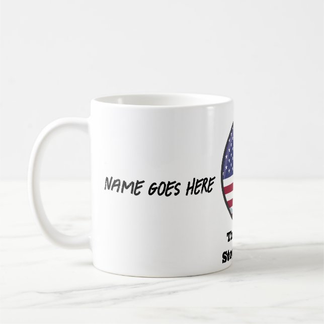 Made in the USA - The Buck Stops Here!  Coffee Mug (Left)
