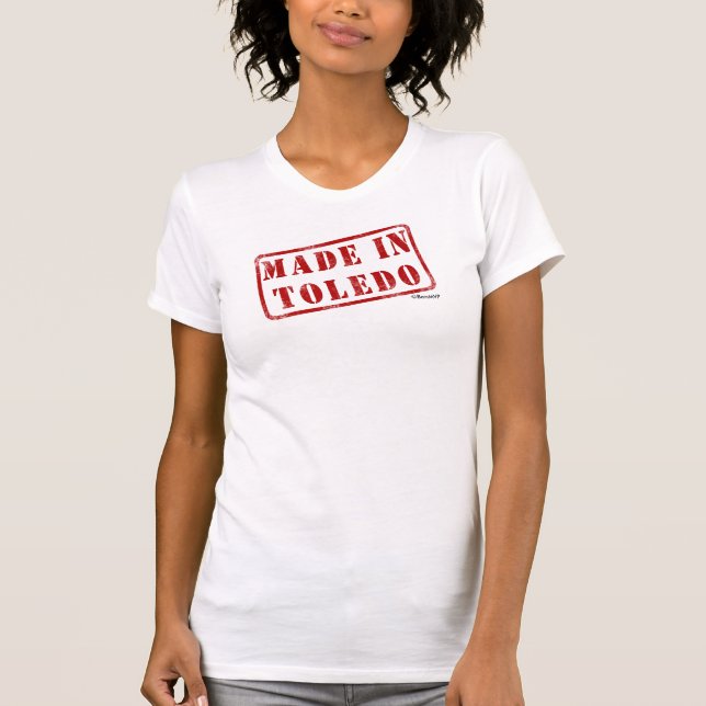 Made in Toledo T-Shirt (Front)