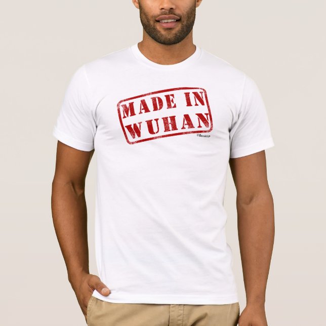 Made in Wuhan T-Shirt (Front)