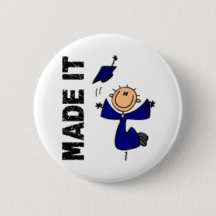MADE IT Stick Figure Graduation 2 Inch Round Button