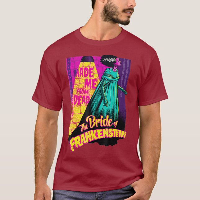 Made Me From Dead Bride Of Frankenstein T-Shirt (Front)