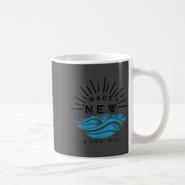 Made New Baptism With Water Splash 2 Corinthians 5 Coffee Mug (Right)