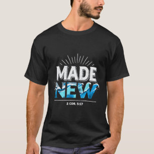 Made New Baptized Baptism  T-Shirt