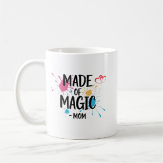 Made of Magic Mom Coffee Mug