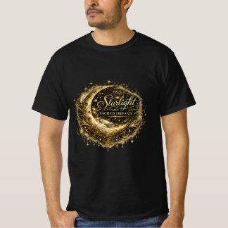 Made of Starlight and Sacred Dreams T-Shirt